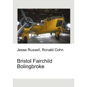    Bristol Fairchild Bolingbroke Ronald Cohn Jesse Russell Books