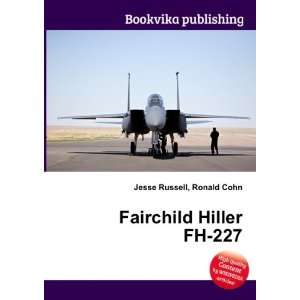 Fairchild Hiller FH 227 Ronald Cohn Jesse Russell  Books