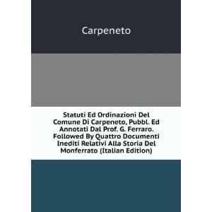  Del Comune Di Carpeneto, Pubbl. Ed Annotati Dal Prof. G. Ferraro 