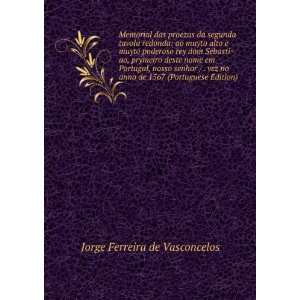   de 1567 (Portuguese Edition) Jorge Ferreira de Vasconcelos Books