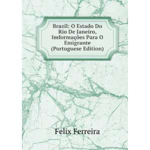   §Ãµes Para O Emigrante (Portuguese Edition) Felix Ferreira Books