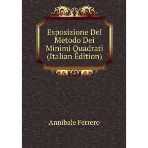   Metodo Dei Minimi Quadrati (Italian Edition) Annibale Ferrero Books
