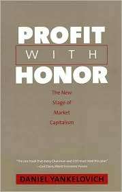 Profit with Honor The New Stage of Market Capitalism, (0300122608 