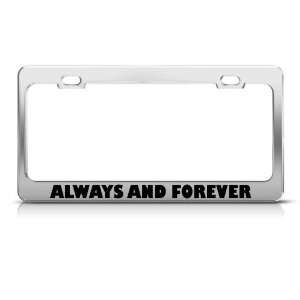 Always And Forever Military Metal Funny license plate frame Tag Holder
