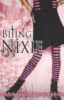   Biting Nixie by Mary Hughes, Samhain Publishing 