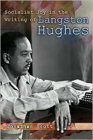 Socialist Joy in the Writing of Langston Hughes, (0826216773 