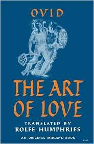 The Art of Love (Humphries translation), (0253200024), Ovid, Textbooks 