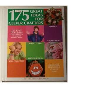    Over 175 Great Ideas for Clever Crafters Sandra Graham Case Books