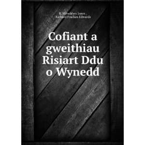   Risiart Ddu o Wynedd Richard Foulkes Edwards R. Mawddwy Jones  Books