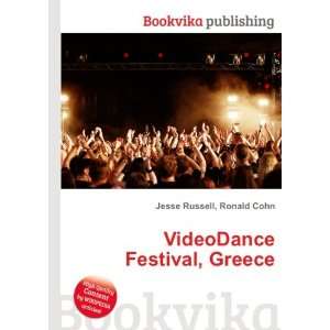  VideoDance Festival, Greece Ronald Cohn Jesse Russell 