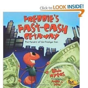  Freddies Fast Cash Getaway The Parable of the Prodigal 