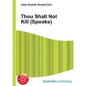  Thou Shalt Not Kill (Spooks) Ronald Cohn Jesse Russell 