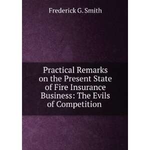   Business The Evils of Competition . Frederick G. Smith Books