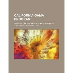  California GAMA program ground water quality data in the 