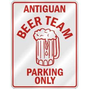   ANTIGUAN BEER TEAM PARKING ONLY  PARKING SIGN COUNTRY 