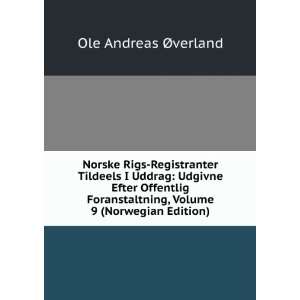   , Volume 9 (Norwegian Edition) Ole Andreas Ã?verland Books