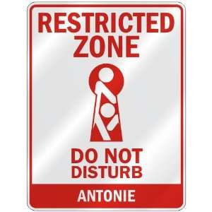   ZONE DO NOT DISTURB ANTONIE  PARKING SIGN