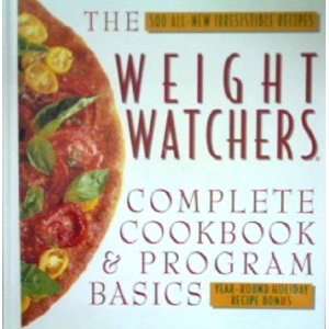  Weight Watchers Complete Cookbook 500 All new Irresistible Recipes 