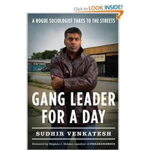   Day A Rogue Sociologist Takes to the Streets Sudhir Venkatesh Books