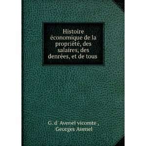   et de tous . Georges Avenel G. d Avenel vicomte   Books