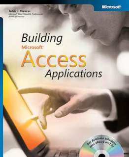   Access Applications by John L. Viescas, Microsoft Press  Paperback