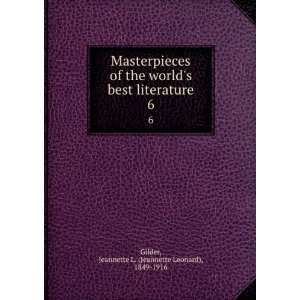   of the worlds best literature, Jeannette L. Gilder Books