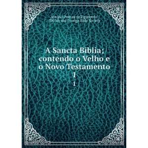  A Sancta Biblia; contendo o Velho e o Novo Testamento. 1 