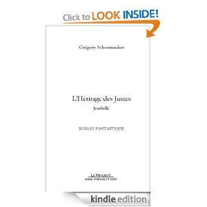 héritage des Justes (French Edition) Grég Schoemacker  