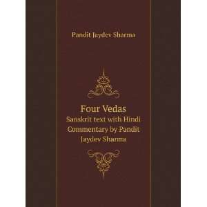  Four Vedas. Sanskrit text with Hindi Commentary by Pandit 