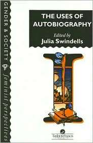 Uses Of Autobiography, (0748403655), Julia Swindells, Textbooks 