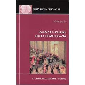   Essenza e valore della democrazia (9788834845110) Hans Kelsen Books