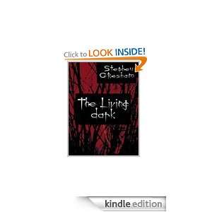 Living Dark Stephen Gresham  Kindle Store