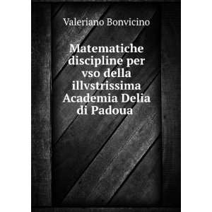   illvstrissima Academia Delia di Padoua . Valeriano Bonvicino Books