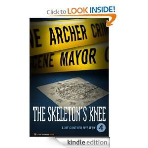 The Skeletons Knee (Joe Gunther Mysteries) Archer Mayor  