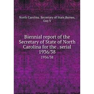   . 1936/38 Barnes, Guy V North Carolina. Secretary of State Books