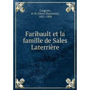   Sales LaterriÃ¨re H. R. (Henri Raymond), 1831 1904 Casgrain Books