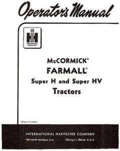 FARMALL IHC Super H and Super HV OPERATORS manual  