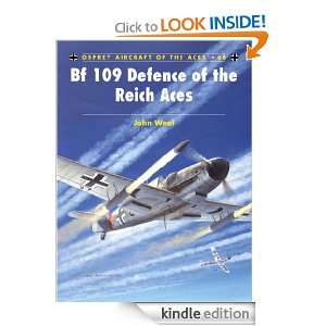 Bf 109 Defence of the Reich Aces (Aircraft of the Aces) John Weal 