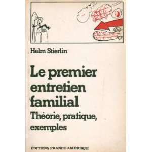  Le Premier entretien familial Stierlin Helm Books