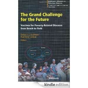 The Grand Challenge for the Future Vaccines for Poverty Related 