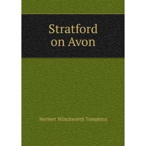  Stratford on Avon Herbert Winckworth Tompkins Books