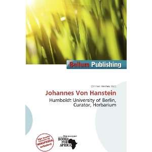    Johannes Von Hanstein (9786135738094) Othniel Hermes Books