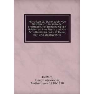   Joseph Alexander, Freiherr von, 1820 1910 Helfert  Books