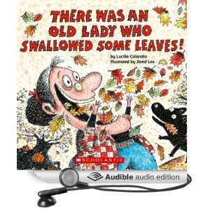 There Was an Old Lady Who Swallowed Some Leaves [Unabridged] [Audible 