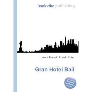 Gran Hotel Bali Ronald Cohn Jesse Russell Books