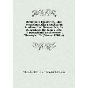    Na (German Edition) Theodor Christian Friedrich Enslin Books
