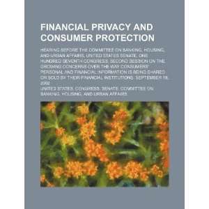  Financial privacy and consumer protection hearing before 