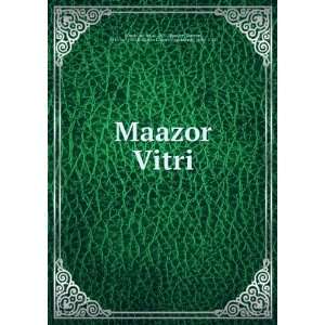  Maazor Vitri mi iri, d. 1105,Hurwitz, Simeon, 1810 ca 