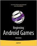   Beginning Android Games by Mario Zechner, Apress 