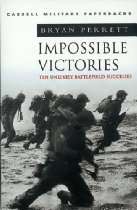   Classics Impossible Victories Ten Unlikely Battlefield Successes